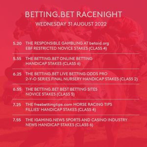 Betting.Bet Racenight racenames and racetimes